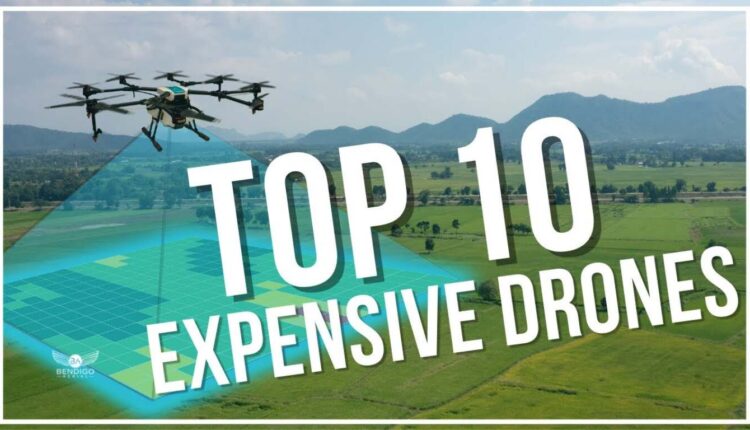Top 10 most expensive drones